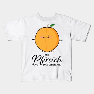 that it pulls out fresh like a peach. Kids T-Shirt